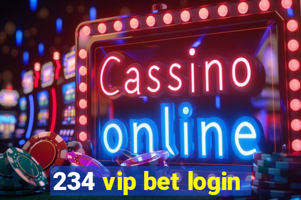 234 vip bet login